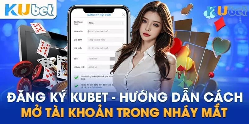 Cách thức đăng ký KUBET bằng điện thoại Cách thức đăng ký KUBET bằng điện thoại